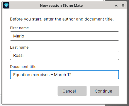 The "New session Stone Mate" window, with the line "Before you start, enter the author and document title.", First name "Mario", Last name "Rossi", Document title "Equation exercises — March 12", and the Cancel and Continue buttons.