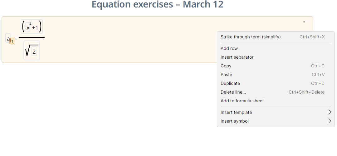 The context menu on a formula row, with Strike through term (simplify), Add row, Insert separator, Copy, Paste, Duplicate, Delete line…, Add to formula sheet, Insert template, and Insert symbol.