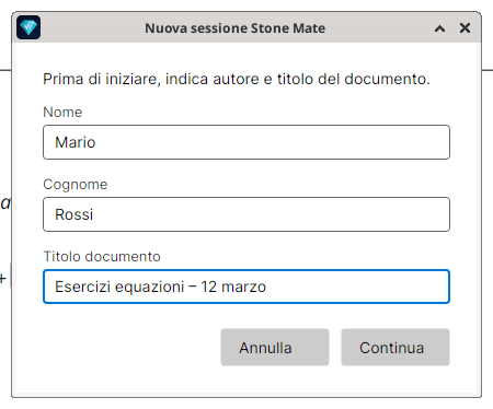 Finestra "Nuova sessione Stone Mate" con i campi Nome "Mario", Cognome "Rossi", Titolo documento "Esercizi equazioni – 12 marzo" e i pulsanti Annulla e Continua.